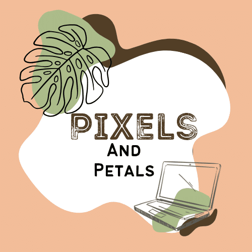 Pixels and Petals
